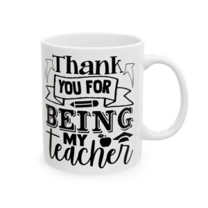 Funny Teacher Coffee Mug – Gift for Teacher – (11oz/15oz) Ceramic Mug
