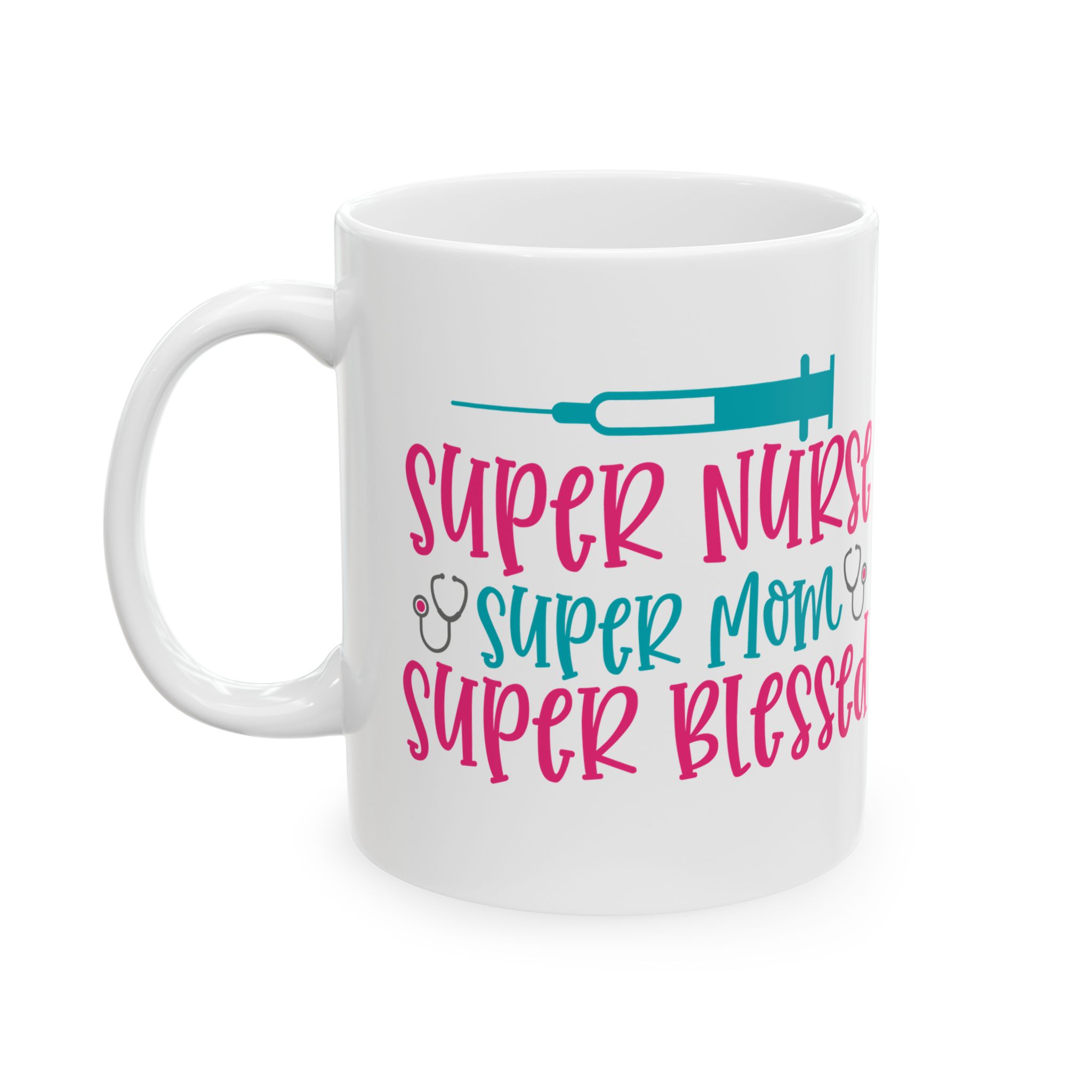 Super Nurse | Super Mom | Super Blessed – Medical Coffee Mug – 11oz/15oz Ceramic Mug - Image 3