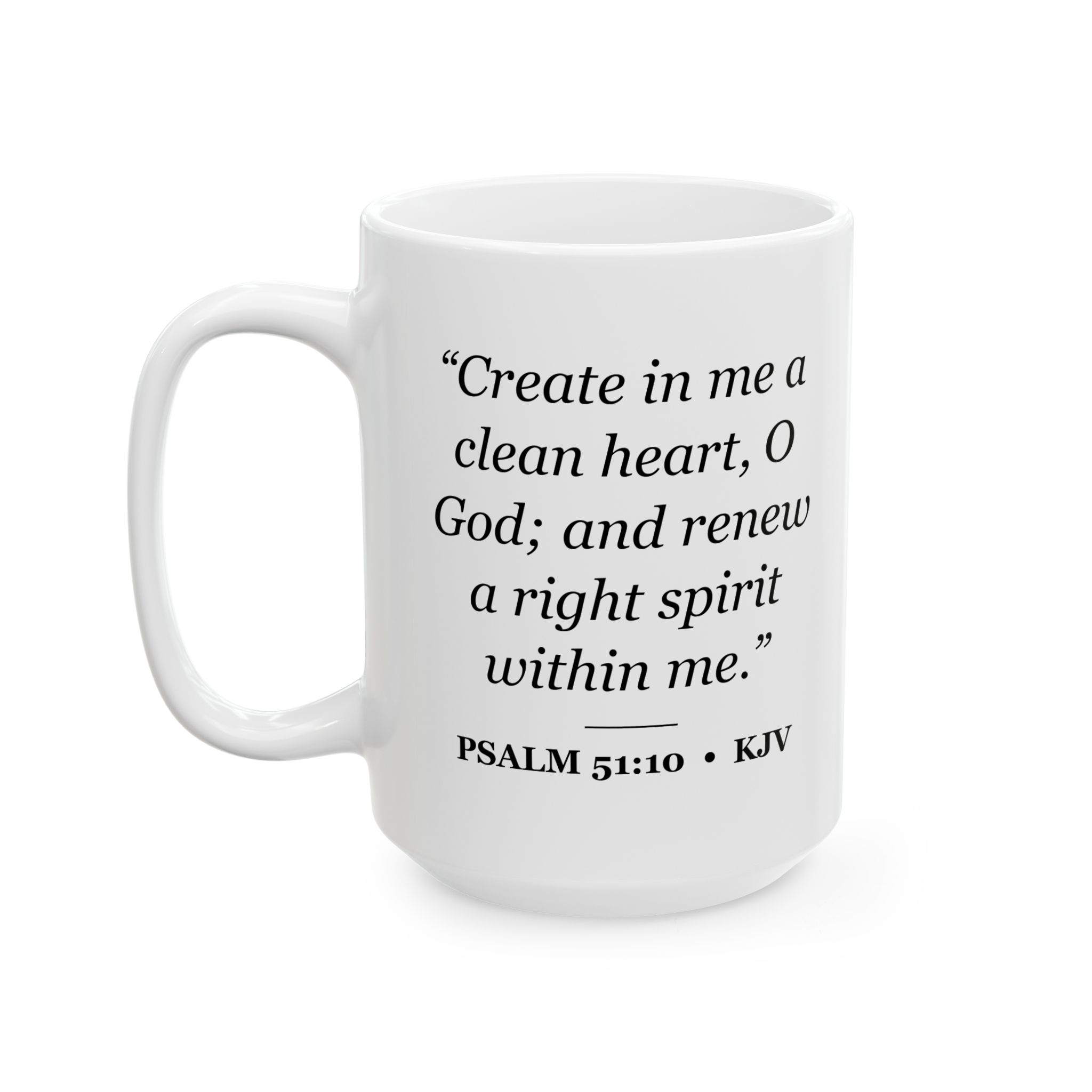 Psalm 51:10 Bible Verse Mug – KJV Scripture Coffee Mug – 11oz/15oz Ceramic Mug - Image 7
