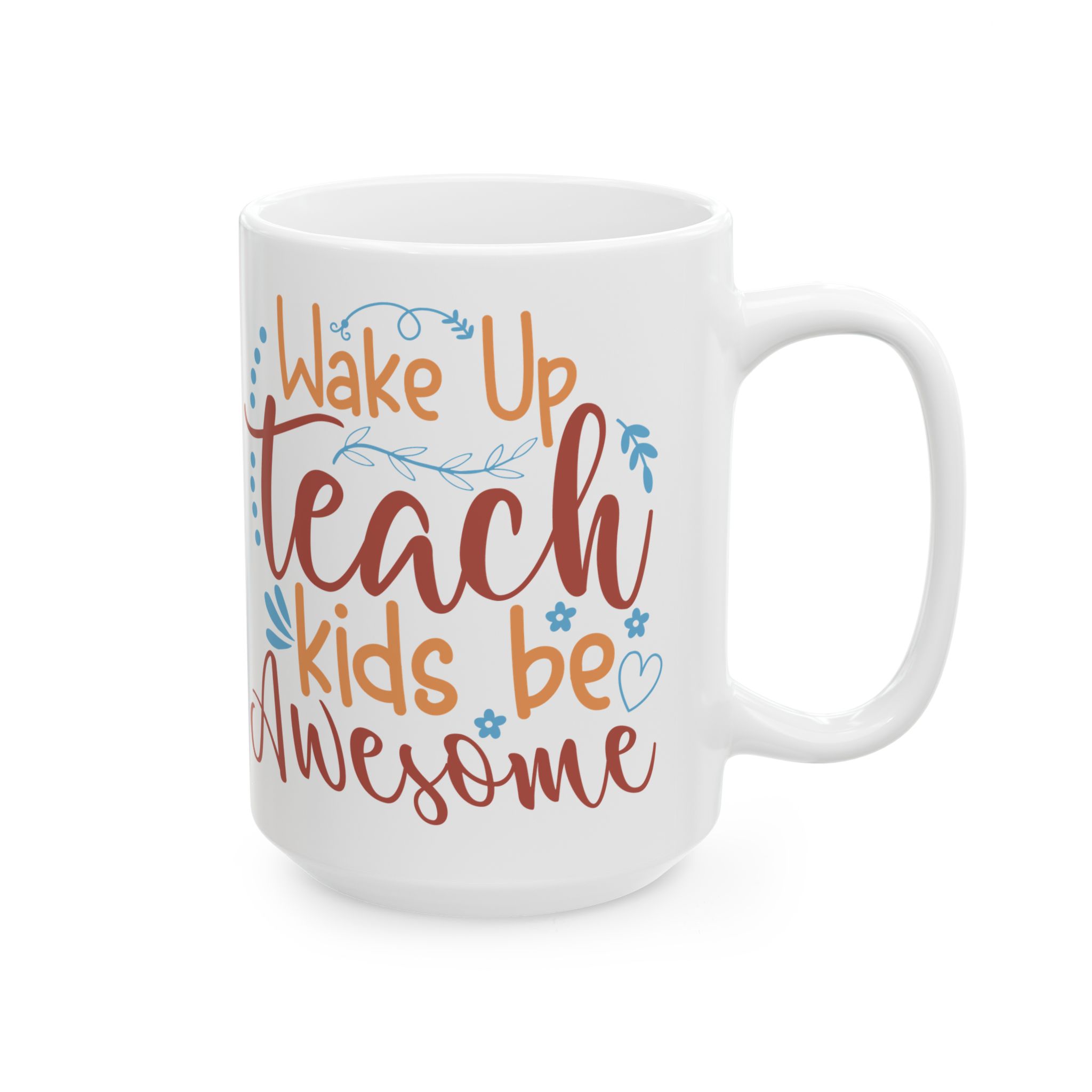 Teacher Appreciation Mug "Wake Up, Teach, Repeat" – Funny Appreciation Coffee Cup (11oz & 15oz) - Image 6