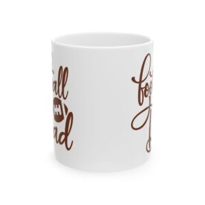Football Dad Football Mug – Football Fan Coffee Mug – 11oz/15oz Ceramic Mug