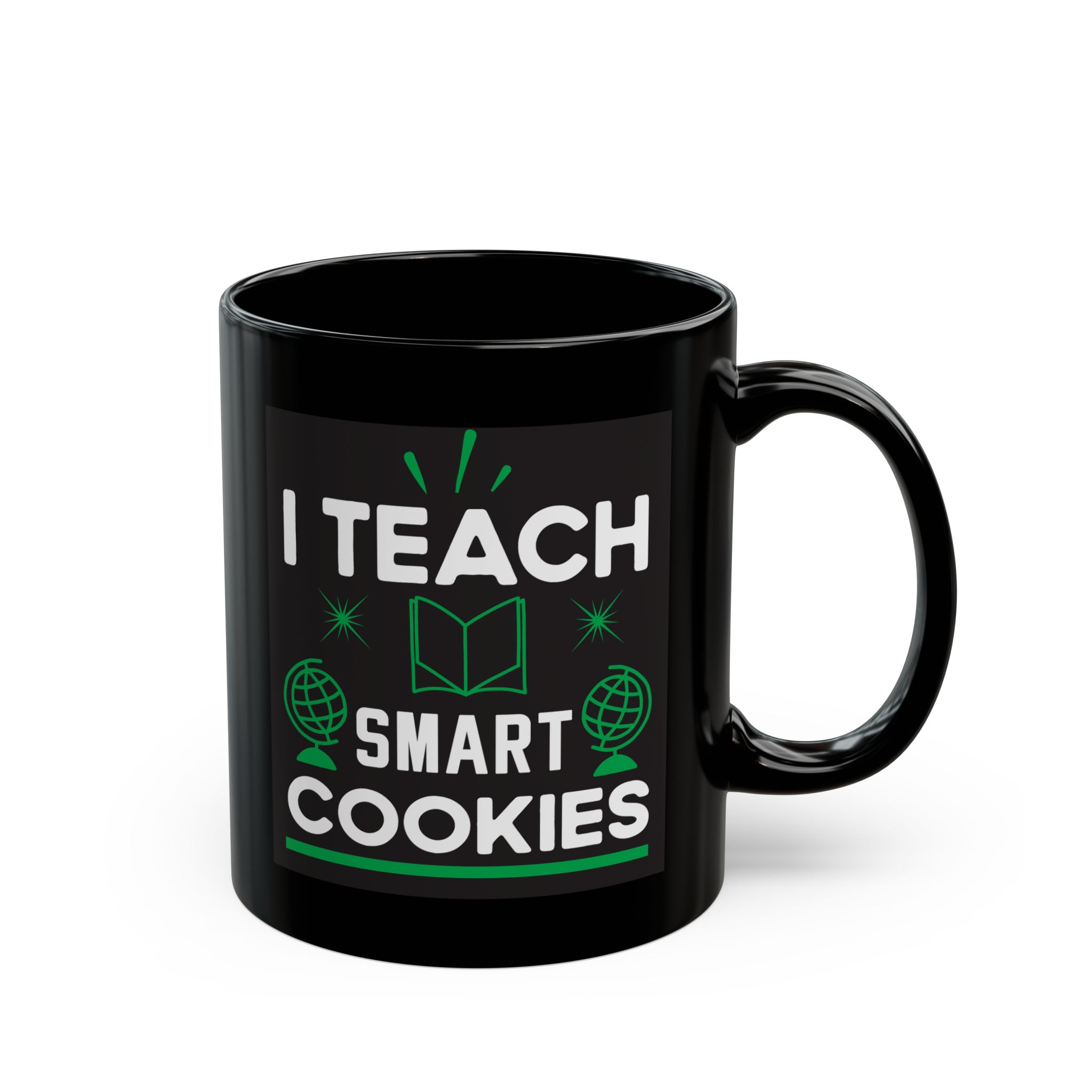 Teacher Appreciation Mug "I Teach Smart Cookies" Coffee Mug — Teacher Gift Black Ceramic (11oz & 15oz)