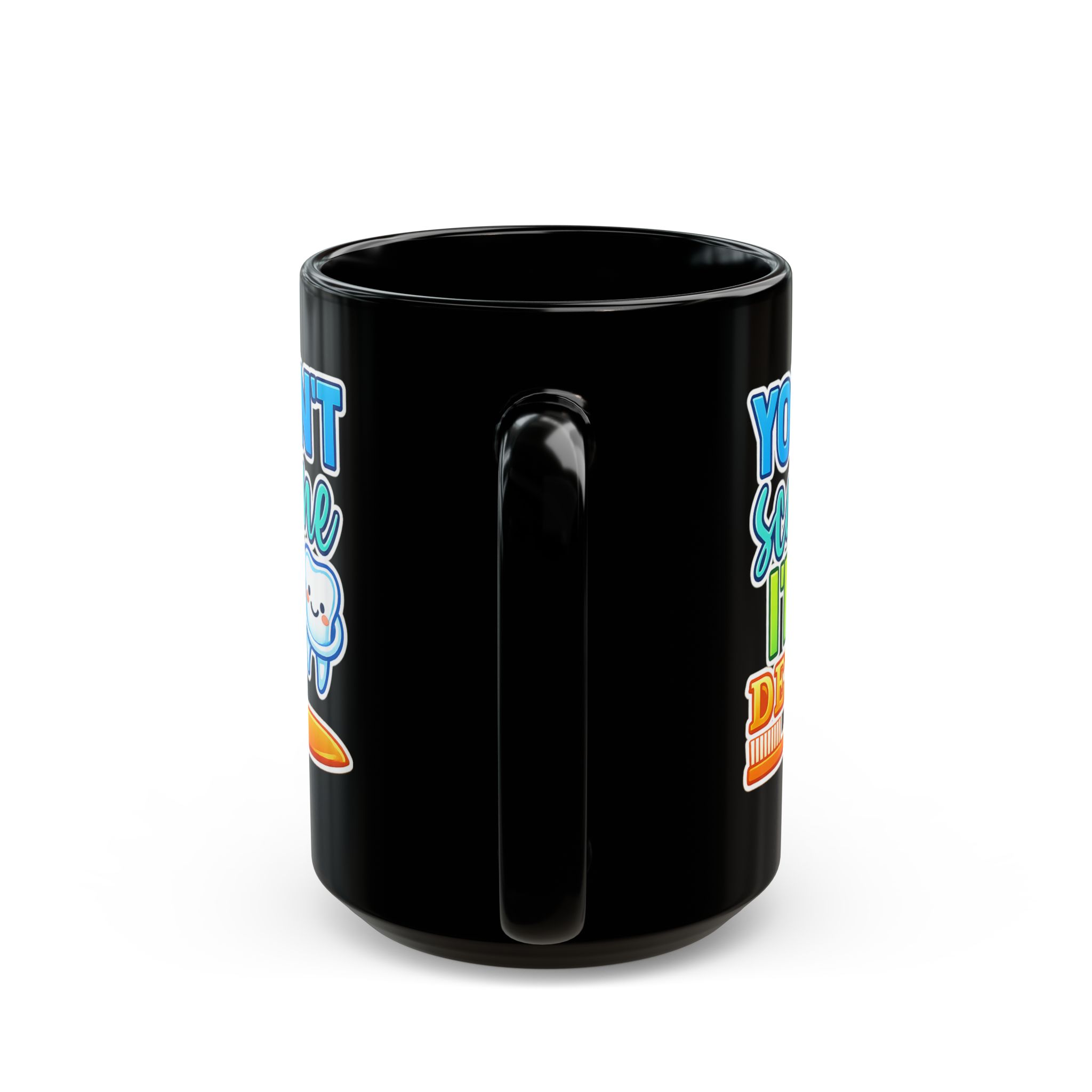 Dentist Mug - "You Don't Scare Me I'm a Dentist" Personalized Black Coffee Cup - Image 9