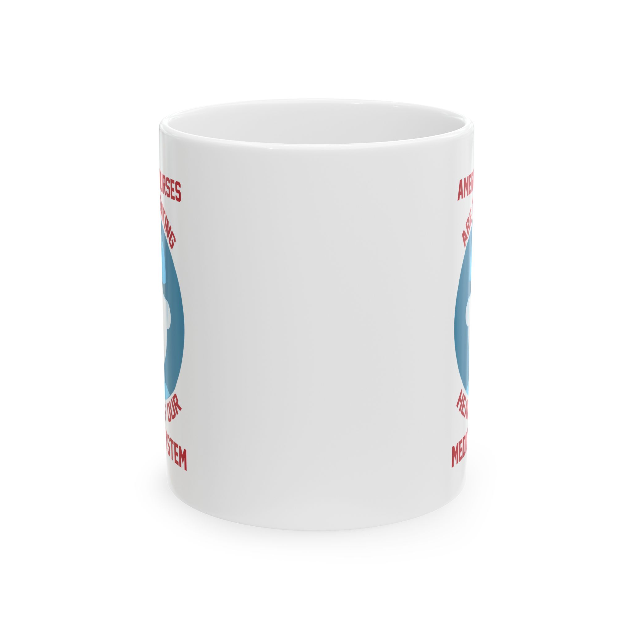 America's Nurses Are The Beating Heart Of Our Medical System– Medical Coffee Mug – 11oz/15oz Ceramic Mug - Image 2
