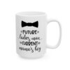 15606132328236522403_2048.jpeg Future Ladies Man Current Mama's Boy Baby Mug – New Parent Gift Coffee Mug – 11oz/15oz Ceramic Mug