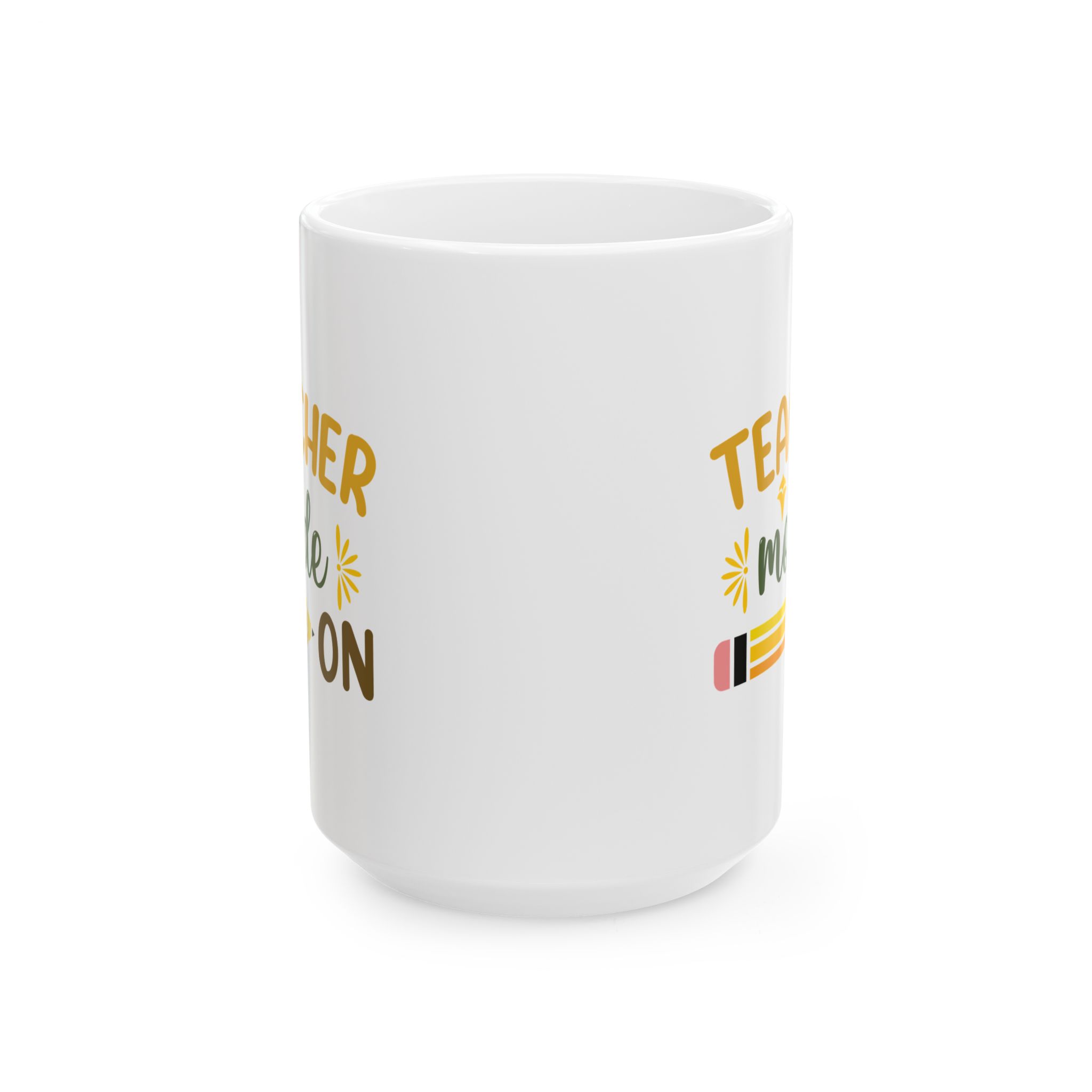 Funny Teacher Coffee Mug – Gift for Teacher – (11oz/15oz) Ceramic Mug - Image 7