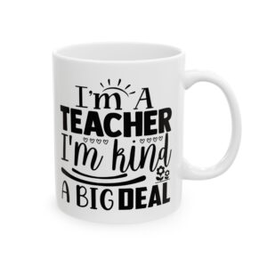 Funny Teacher Coffee Mug – Gift for Teacher – (11oz/15oz) Ceramic Mug