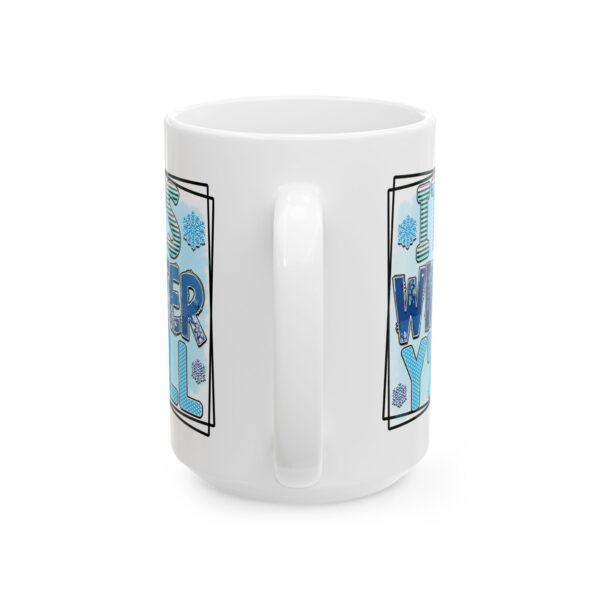1579907766865405789_2048.jpeg It's Winter Y'all Colorful Winter Mug – Cozy Winter Coffee Mug – 11oz/15oz Ceramic Mug