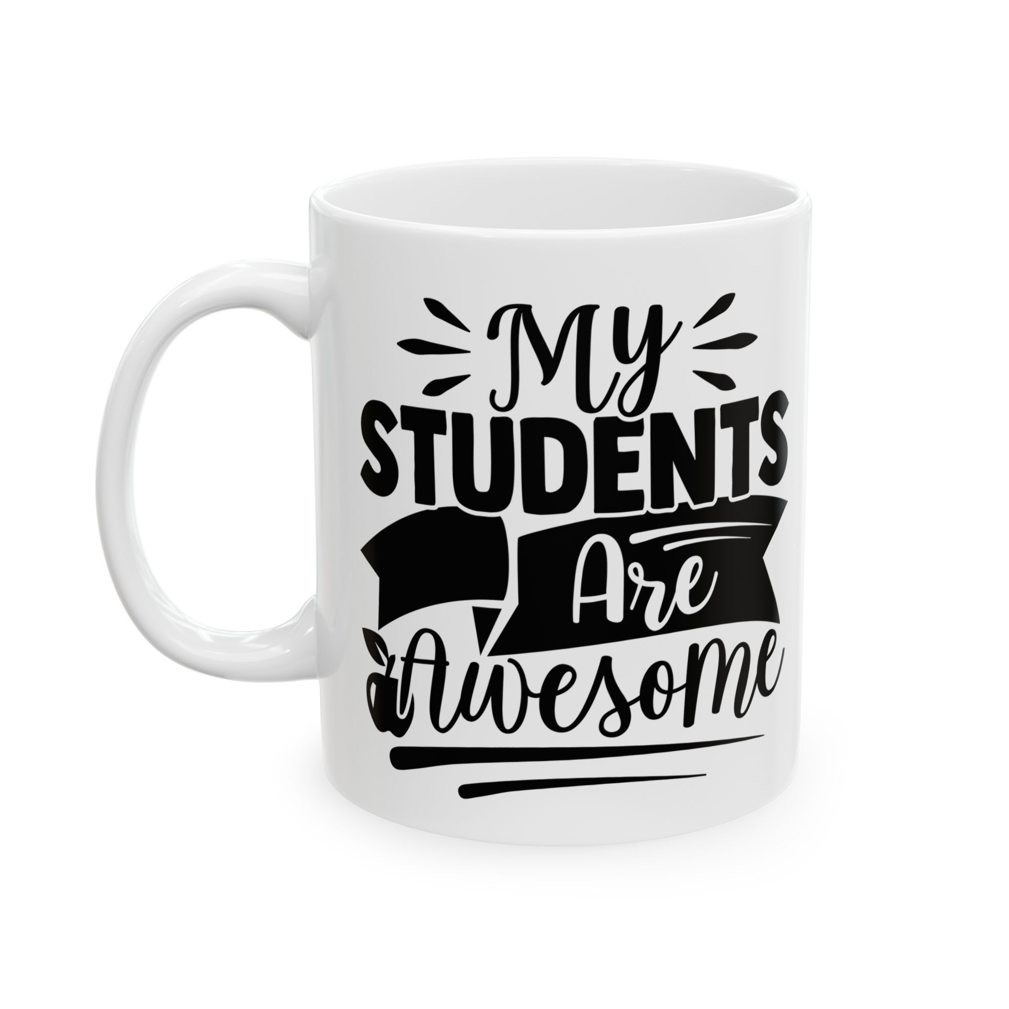 Funny Teacher Coffee Mug – Gift for Teacher – (11oz/15oz) Ceramic Mug - Image 3
