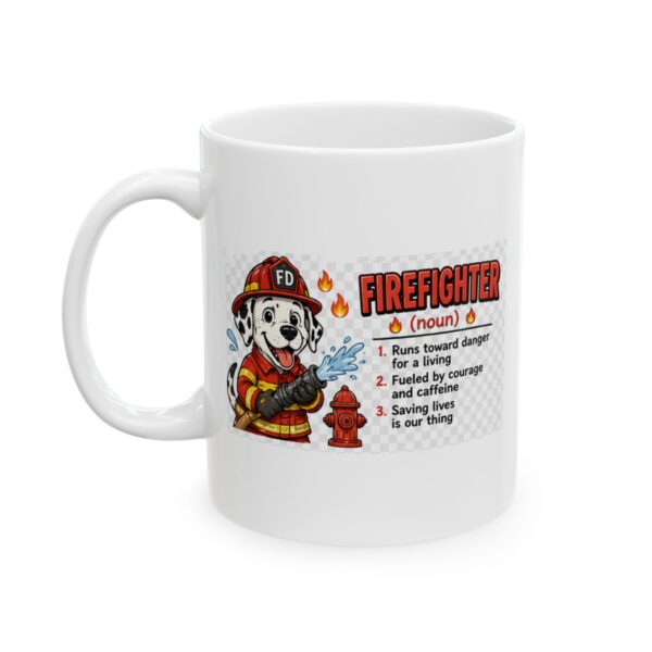 15982676963087548438_2048.jpeg Firefighter Noun Dalmatian Mug – Career Gift Coffee Mug – 11oz/15oz Ceramic Mug