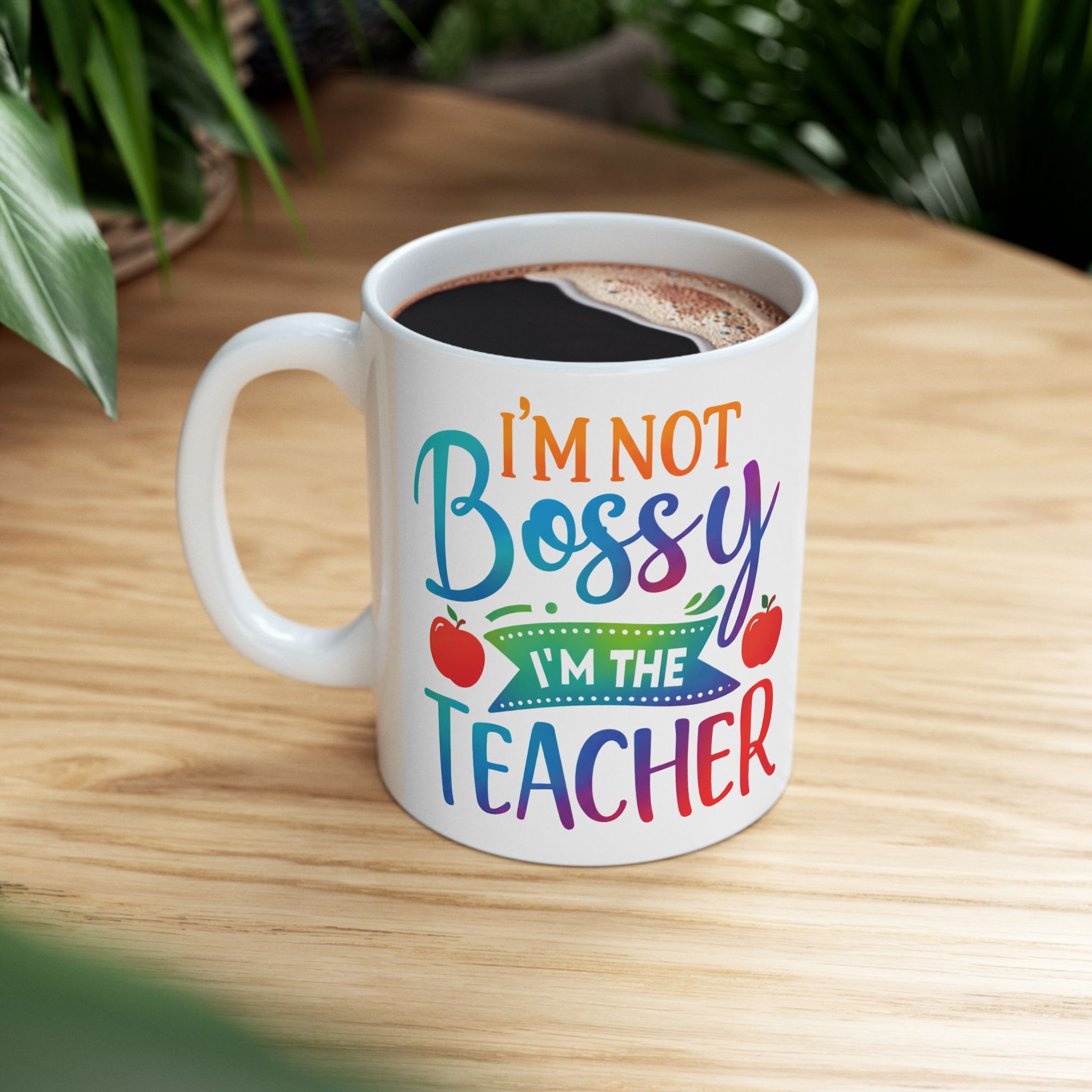 Teacher Appreciation Mug — “I’m Not Bossy, I’m the Teacher” Colorful Ceramic Coffee Cup (11oz/15oz) - Image 5