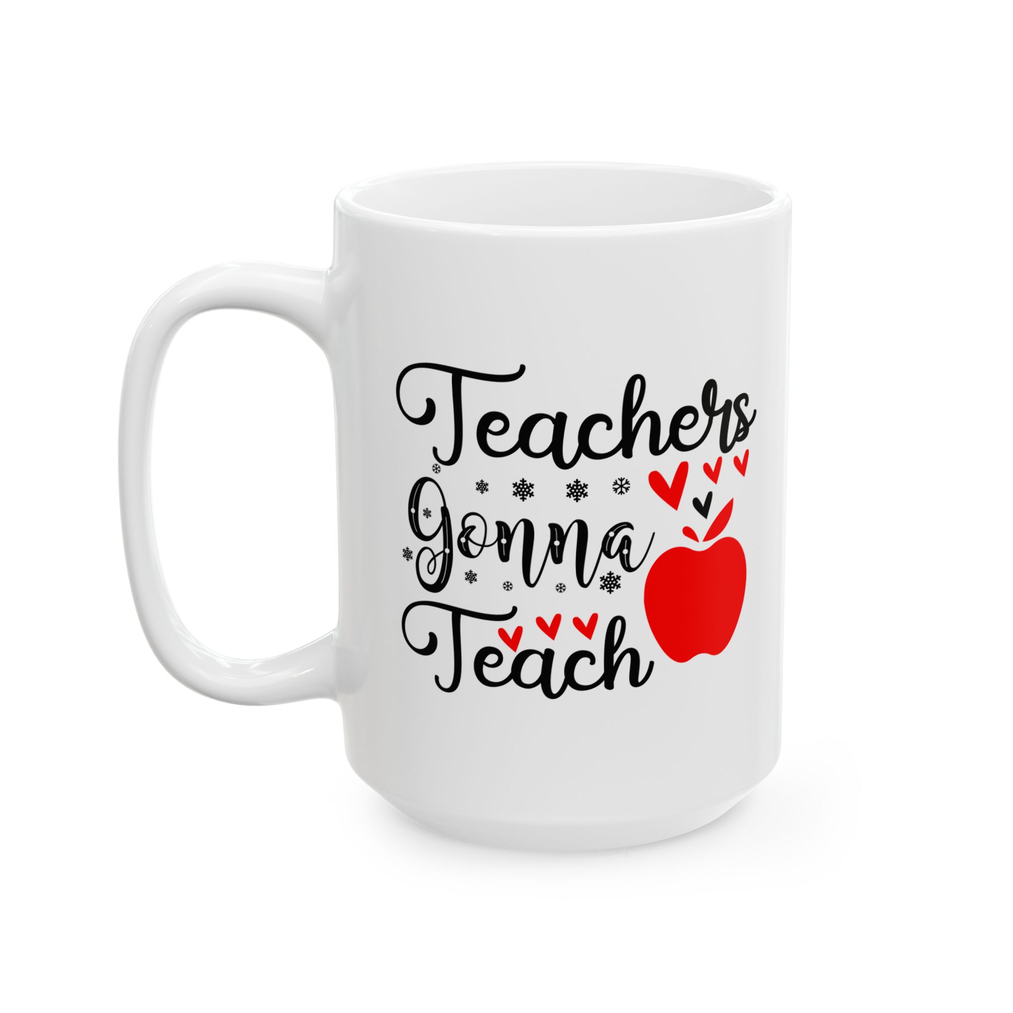 Funny Teacher Coffee Mug – Gift for Teacher – (11oz/15oz) Ceramic Mug - Image 8