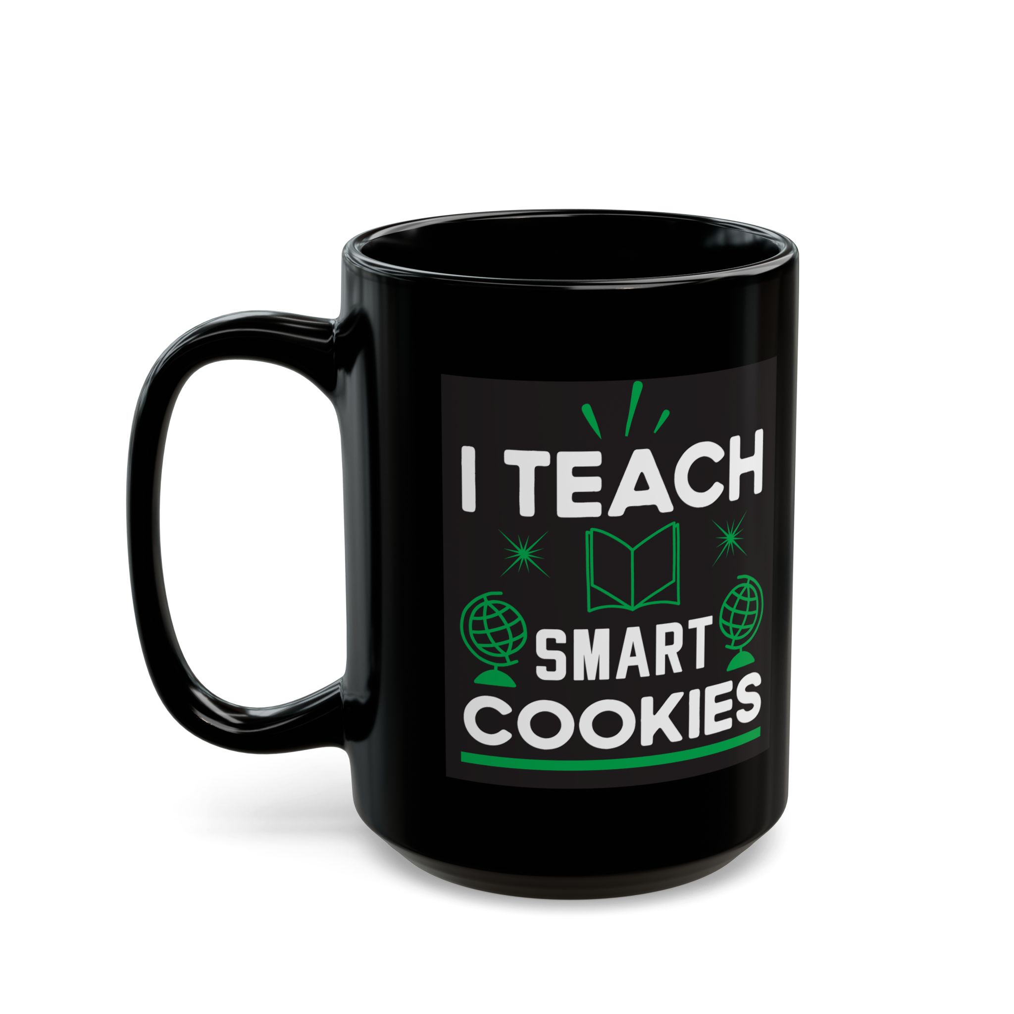 Teacher Appreciation Mug "I Teach Smart Cookies" Coffee Mug — Teacher Gift Black Ceramic (11oz & 15oz) - Image 7