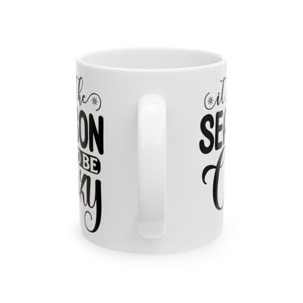 16236079633044941066_2048.jpeg It's the Season to Be Cozy Script Winter Mug – Cozy Winter Coffee Mug – 11oz/15oz Ceramic Mug
