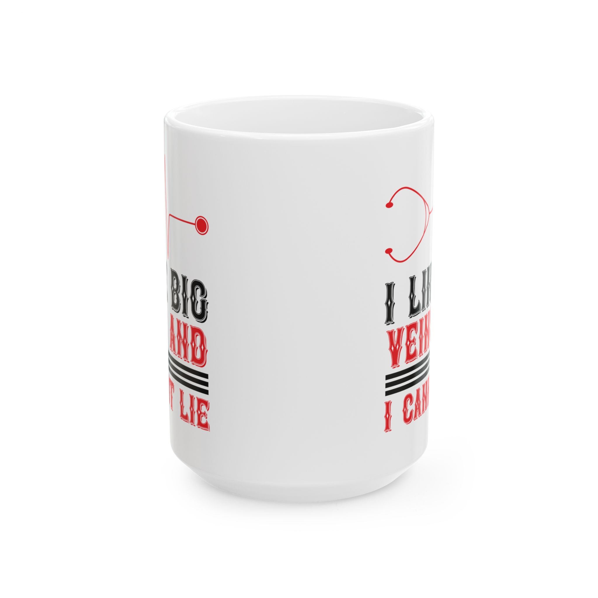 I Live Big Veins And I Cannot Lie – Medical Coffee Mug – 11oz/15oz Ceramic Mug - Image 7