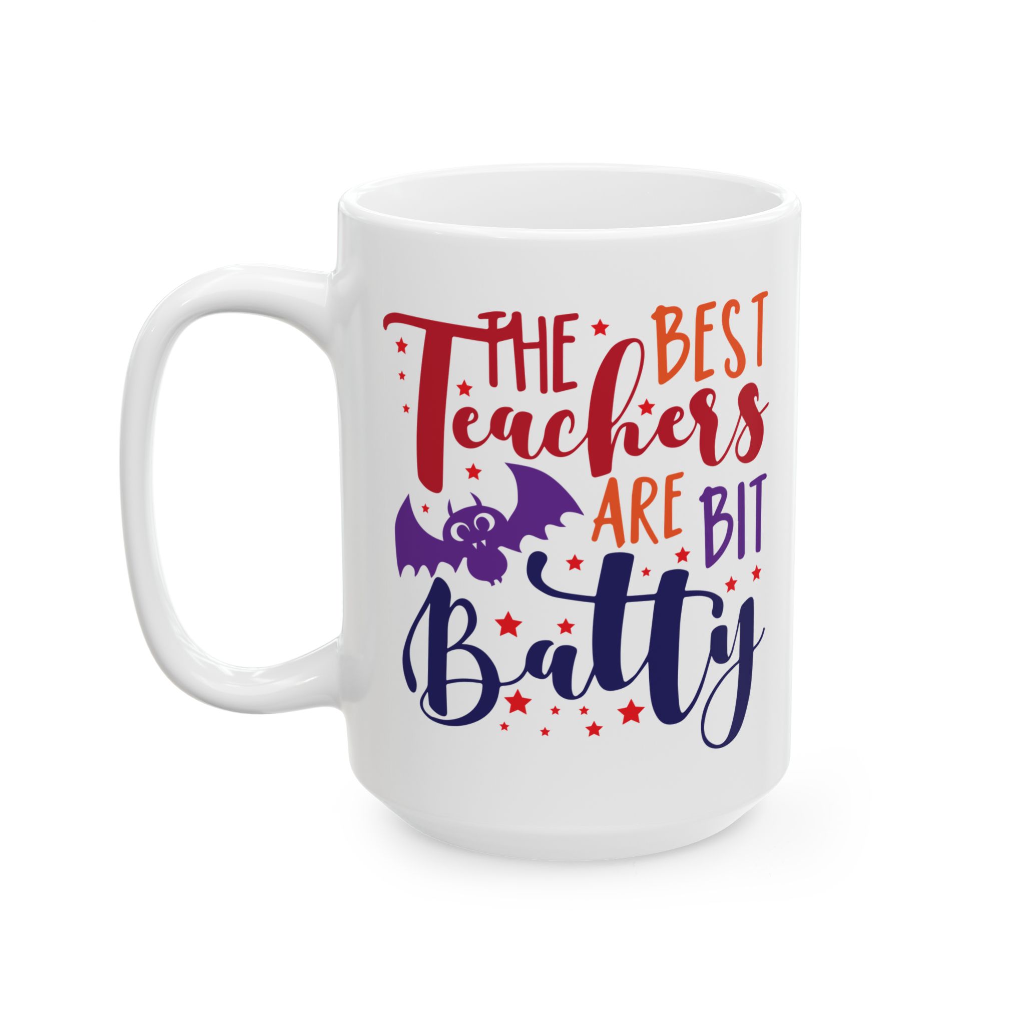 Funny Teacher Coffee Mug – Gift for Teacher – (11oz/15oz) Ceramic Mug - Image 8
