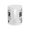16451004617645258884_2048.jpeg Life Is Better with Snow Winter Mug – Cozy Winter Coffee Mug – 11oz/15oz Ceramic Mug