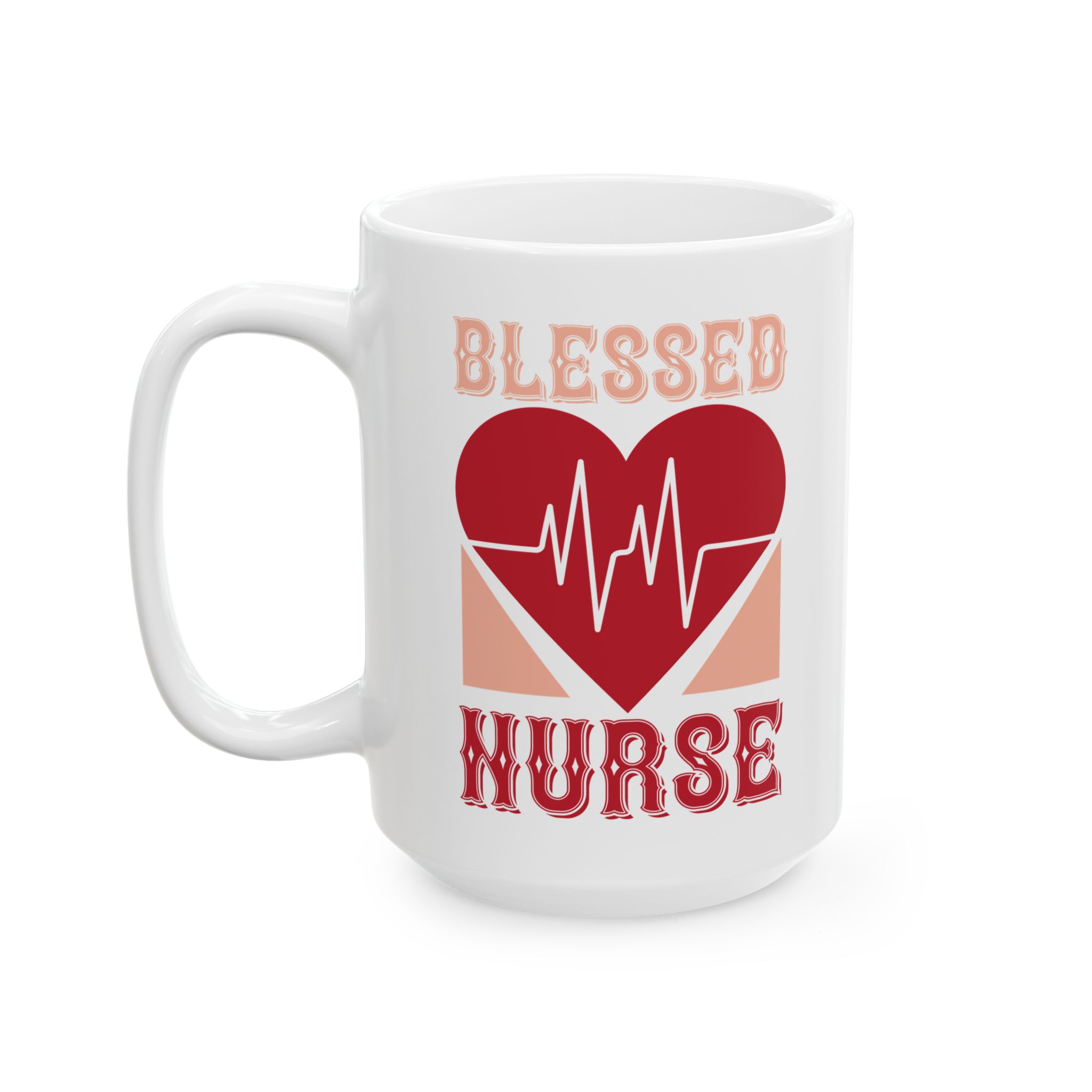 BLESSED NURSE – Medical Coffee Mug – 11oz/15oz Ceramic Mug - Image 8