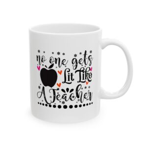 Funny Teacher Coffee Mug – Gift for Teacher – (11oz/15oz) Ceramic Mug