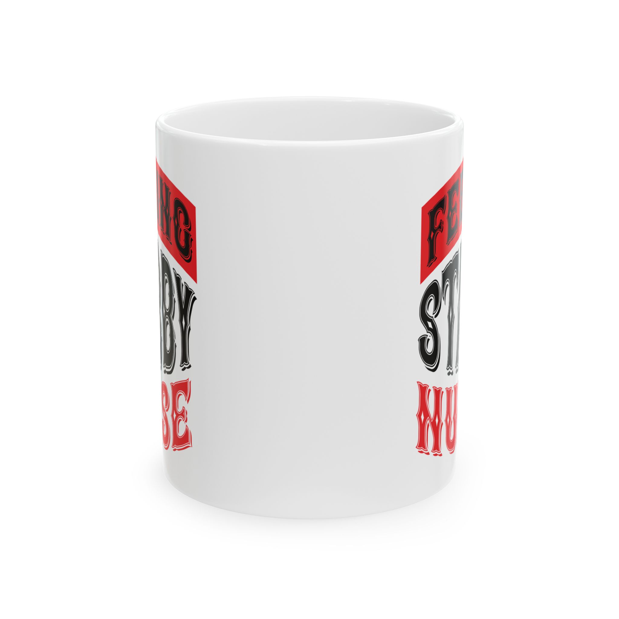 Feeling Stabby Nurse - If You Do You Will Never Cease To Grow – Medical Coffee Mug – 11oz/15oz Ceramic Mug - Image 2