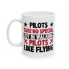 16665495167318091224_2048-1.jpeg Pilots Take No Special Joy in Walking Pilot Mug – Aviation Gift Coffee Mug – 11oz/15oz Ceramic Mug