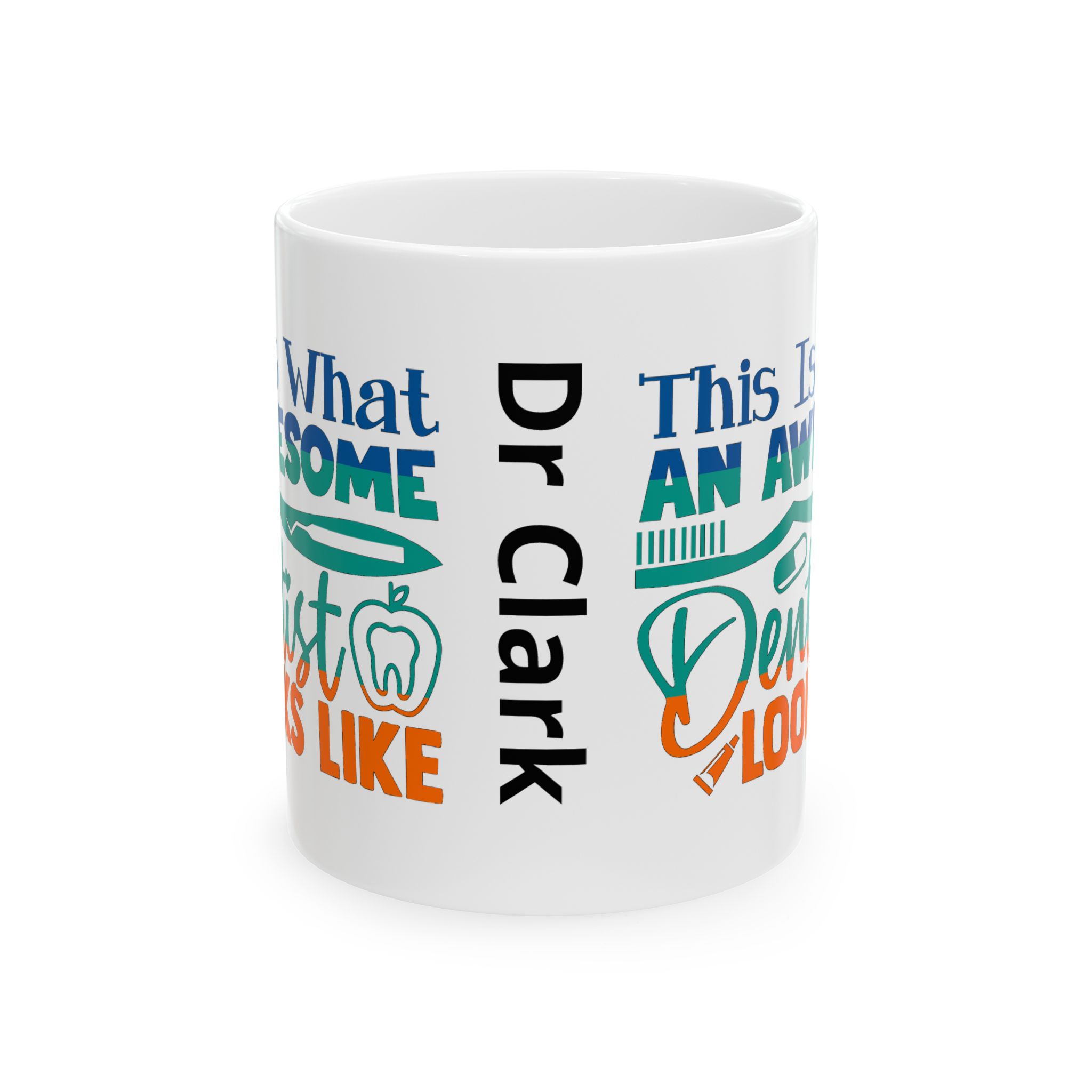 Dentist Ceramic Mug – “This Is What An Awesome Dentist Looks Like” - Image 2