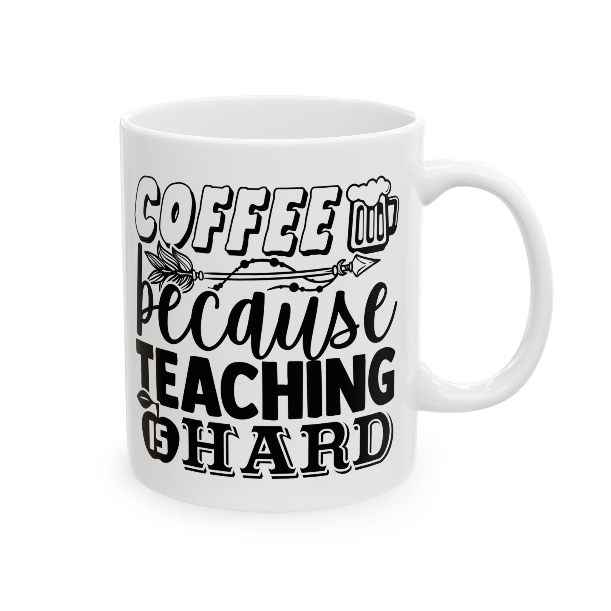 Funny Teacher Coffee Mug – Gift for Teacher – (11oz/15oz) Ceramic Mug