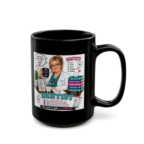 17052183112459338131_2048.jpeg Dentist Not Just a Job a Purpose Dentist Mug – Dental Hygienist Dentist Gift Coffee Mug – 11oz/15oz Ceramic Mug