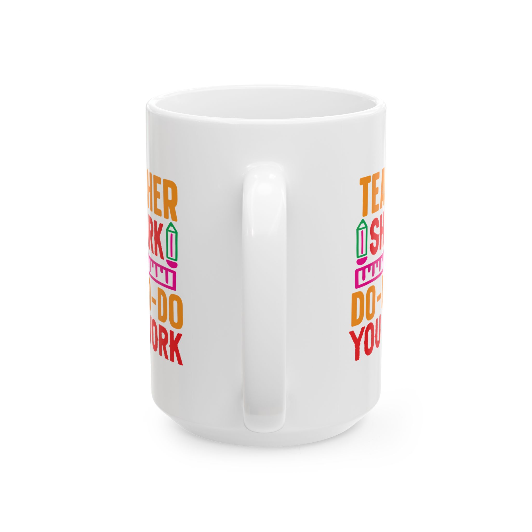 Funny Teacher Coffee Mug – Gift for Teacher – (11oz/15oz) Ceramic Mug - Image 9