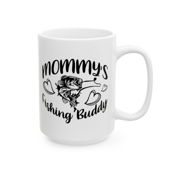 Mommy's Fishing Buddy Fishing Mug – Fisherman Gift Coffee Mug – 11oz/15oz Ceramic Mug