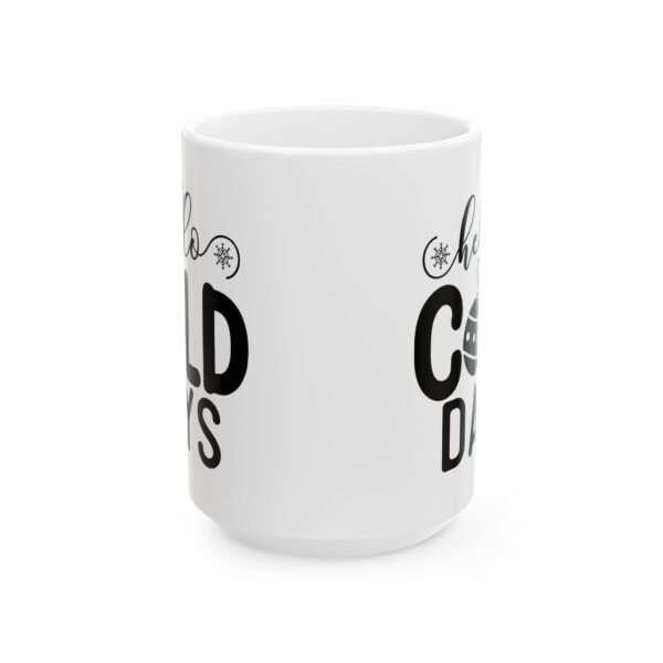 Hello Cold Days Winter Mug – Cozy Winter Coffee Mug – 11oz/15oz Ceramic Mug