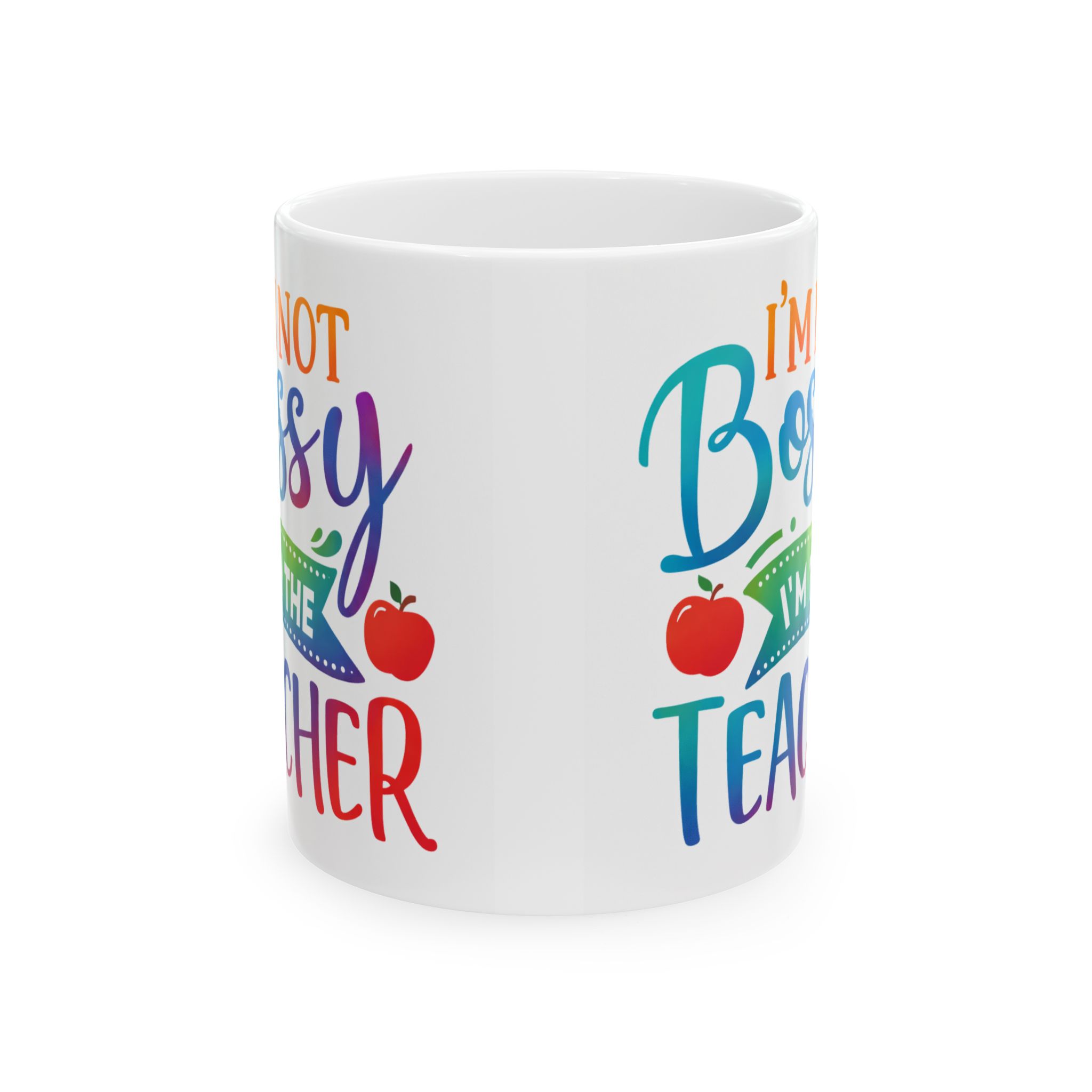 Teacher Appreciation Mug — “I’m Not Bossy, I’m the Teacher” Colorful Ceramic Coffee Cup (11oz/15oz) - Image 2