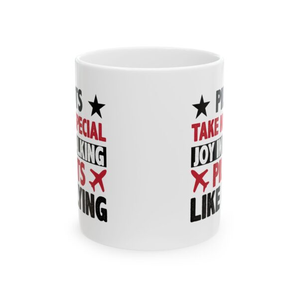 17407828537773888433_2048-1.jpeg Pilots Take No Special Joy in Walking Pilot Mug – Aviation Gift Coffee Mug – 11oz/15oz Ceramic Mug