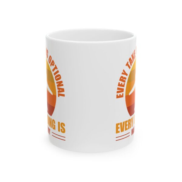 Every Takeoff Is Optional Every Landing Is Mandatory Pilot Mug – Aviation Gift Coffee Mug – 11oz/15oz Ceramic Mug