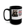 17495785488659881464_2048.jpeg Deal With Myself Not Your Problem Funny Coffee Mug – Coffee Lover Gift – 11oz/15oz Ceramic Mug