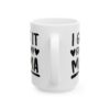 17581756543979234829_2048.jpeg I Got It From My Mama Baby Mug – New Parent Gift Coffee Mug – 11oz/15oz Ceramic Mug