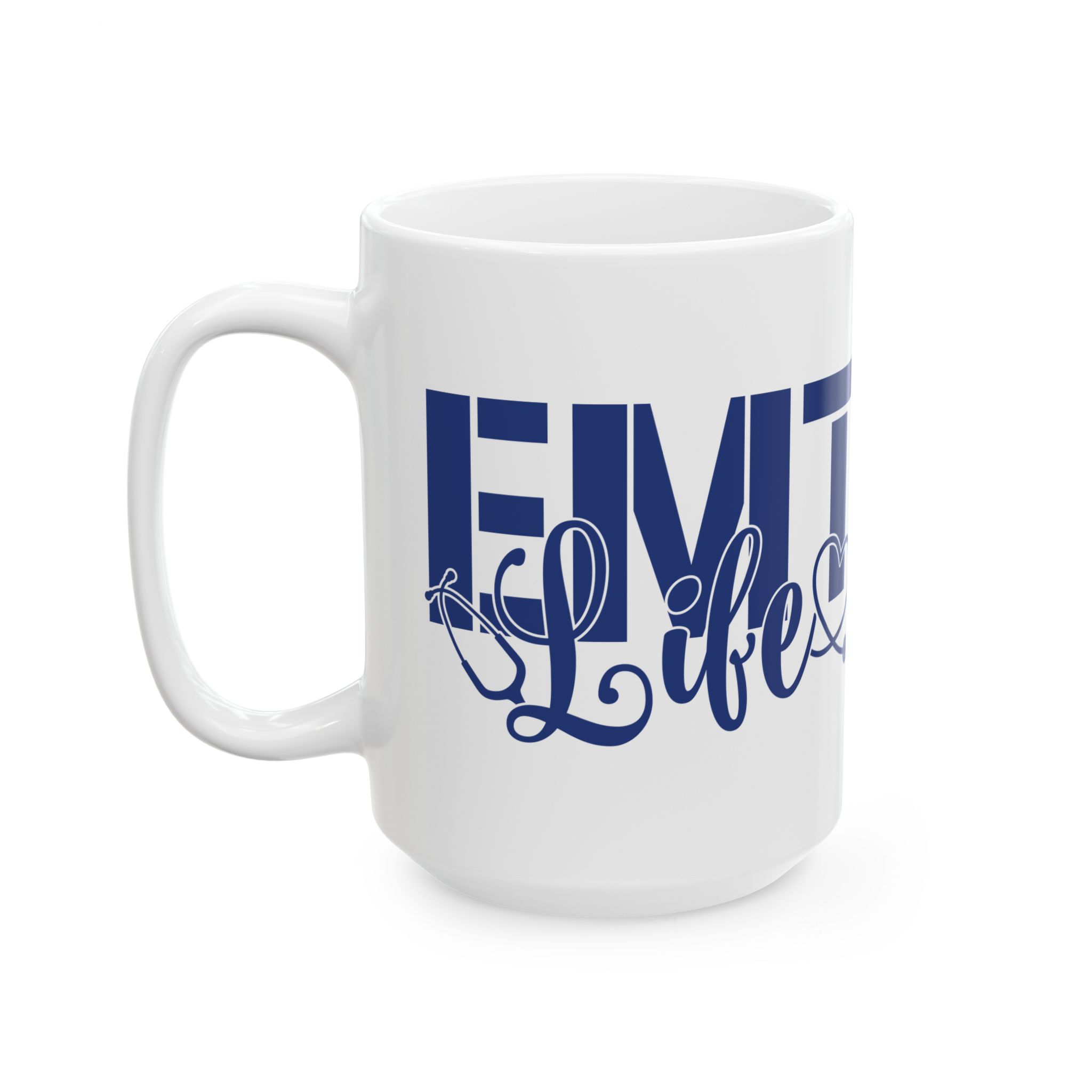 EMT Life – Medical Coffee Mug – 11oz/15oz Ceramic Mug - Image 8