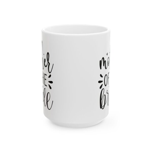 Mother of the Bride Wedding Mug – Wedding Party Coffee Mug – 11oz/15oz Ceramic Mug