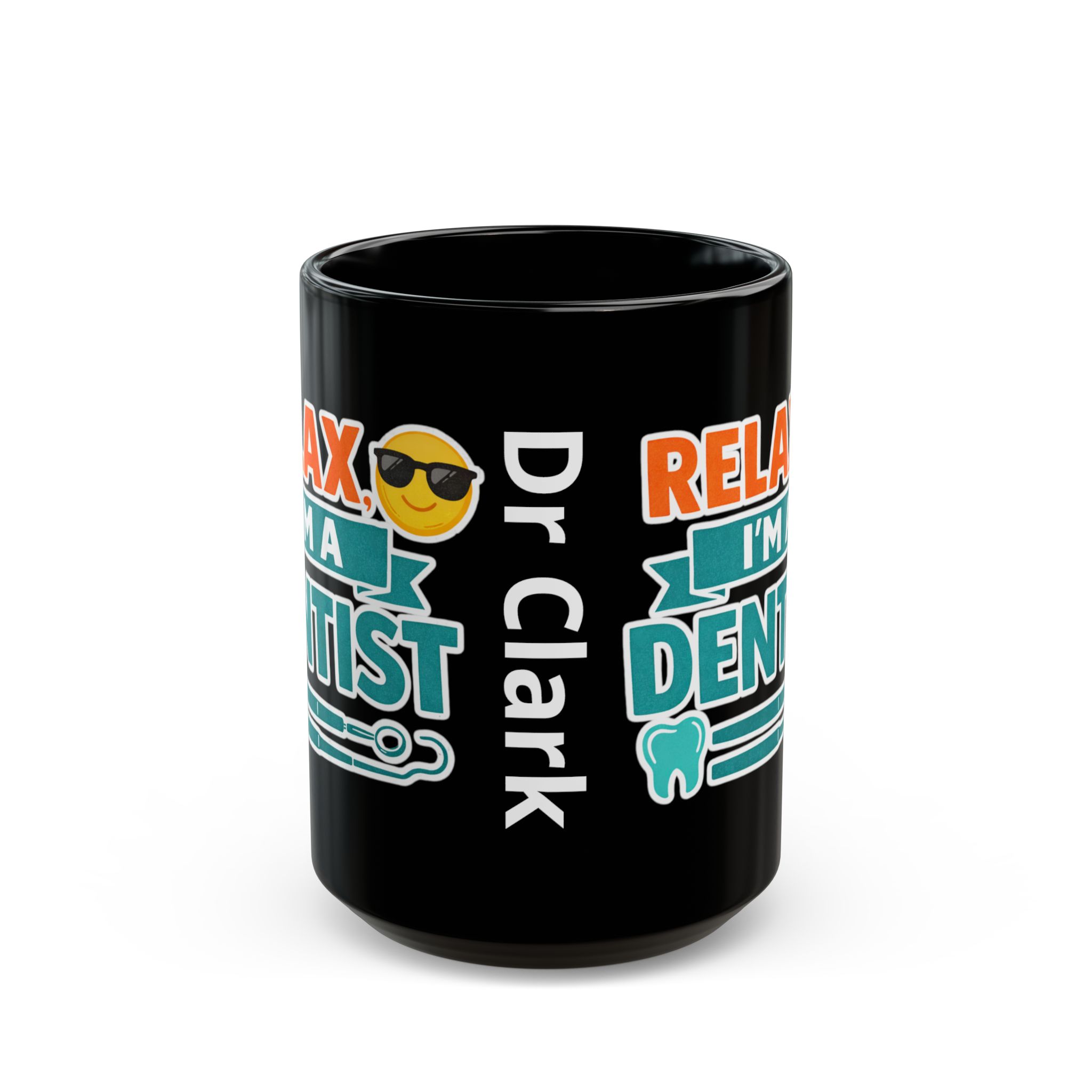 Dentist Coffee Mug — "Relax I'm a Dentist" Black Ceramic Mug (11oz/15oz) - Image 7