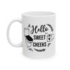 17703721374555314226_2048.jpeg Hello Sweet Cheeks Bathroom Humor Mug – Funny Gift Coffee Mug – 11oz/15oz Ceramic Mug