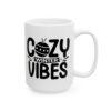 Cozy Winter Vibes Winter Mug – Cozy Winter Coffee Mug – 11oz/15oz Ceramic Mug