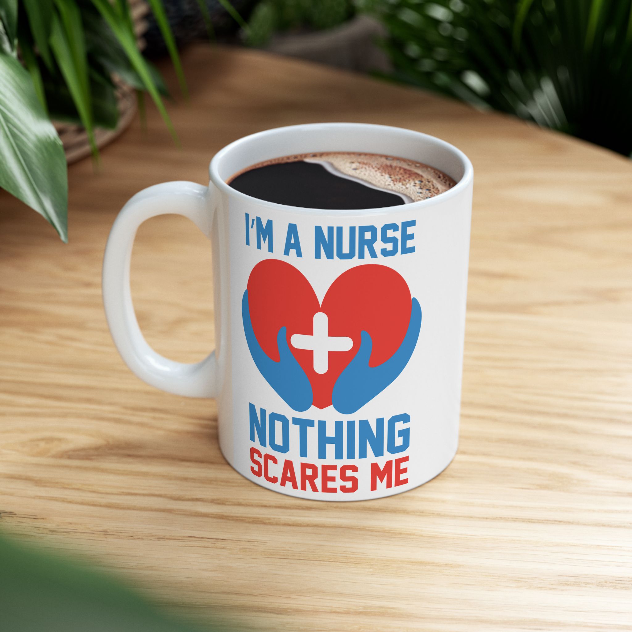 I'm A Nurse Nothing Scares Me – Medical Coffee Mug – 11oz/15oz Ceramic Mug - Image 5