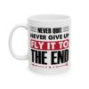17822523890676246446_2048-1.jpeg Never Quit Never Give Up Fly It to the End Pilot Mug – Aviation Gift Coffee Mug – 11oz/15oz Ceramic Mug