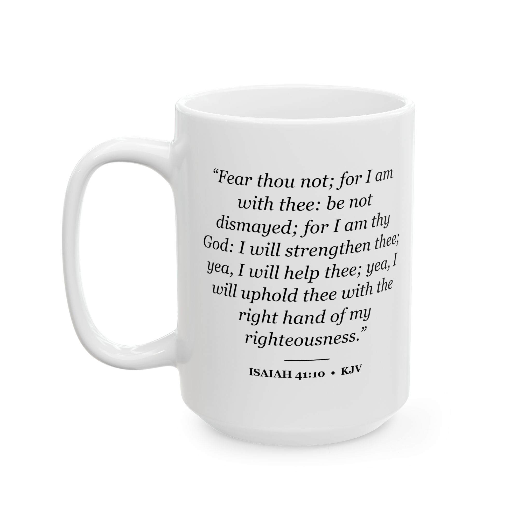 Isaiah 41:10 Bible Verse Mug – KJV Scripture Coffee Mug – 11oz/15oz Ceramic Mug - Image 7