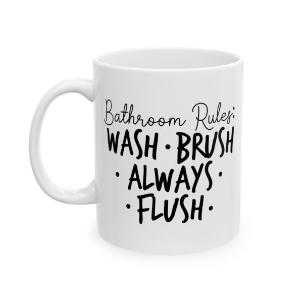 17898972111959448818_2048-1.jpeg Bathroom Rules Wash Brush Always Flush Mug – Funny Gift Coffee Mug – 11oz/15oz Ceramic Mug
