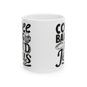 17915947106593005821_2048.jpeg Coffee Baking and Jesus Baking Mug – Baker Coffee Mug – 11oz/15oz Ceramic Mug