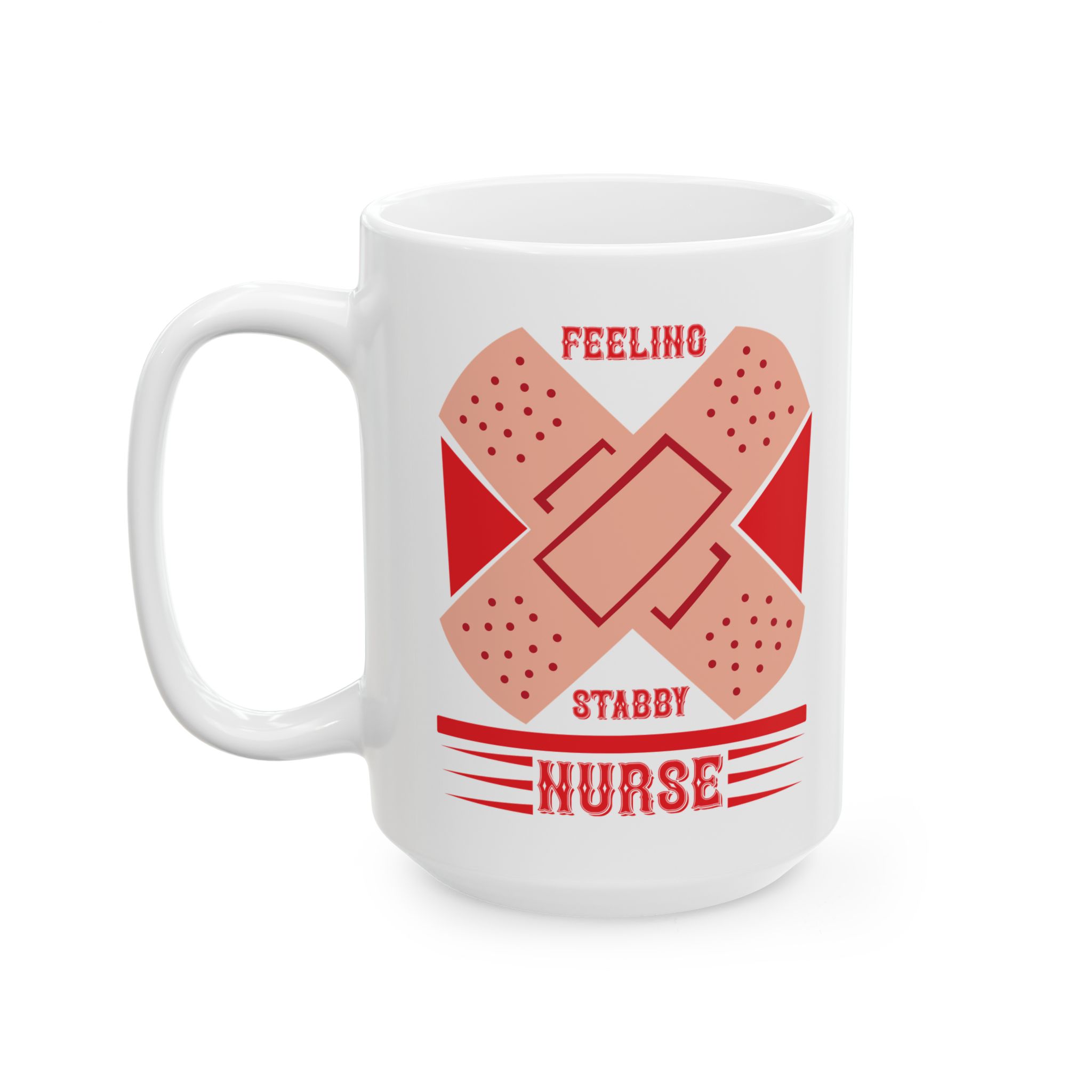 Feeling Stabby Nurse – Medical Coffee Mug – 11oz/15oz Ceramic Mug - Image 8