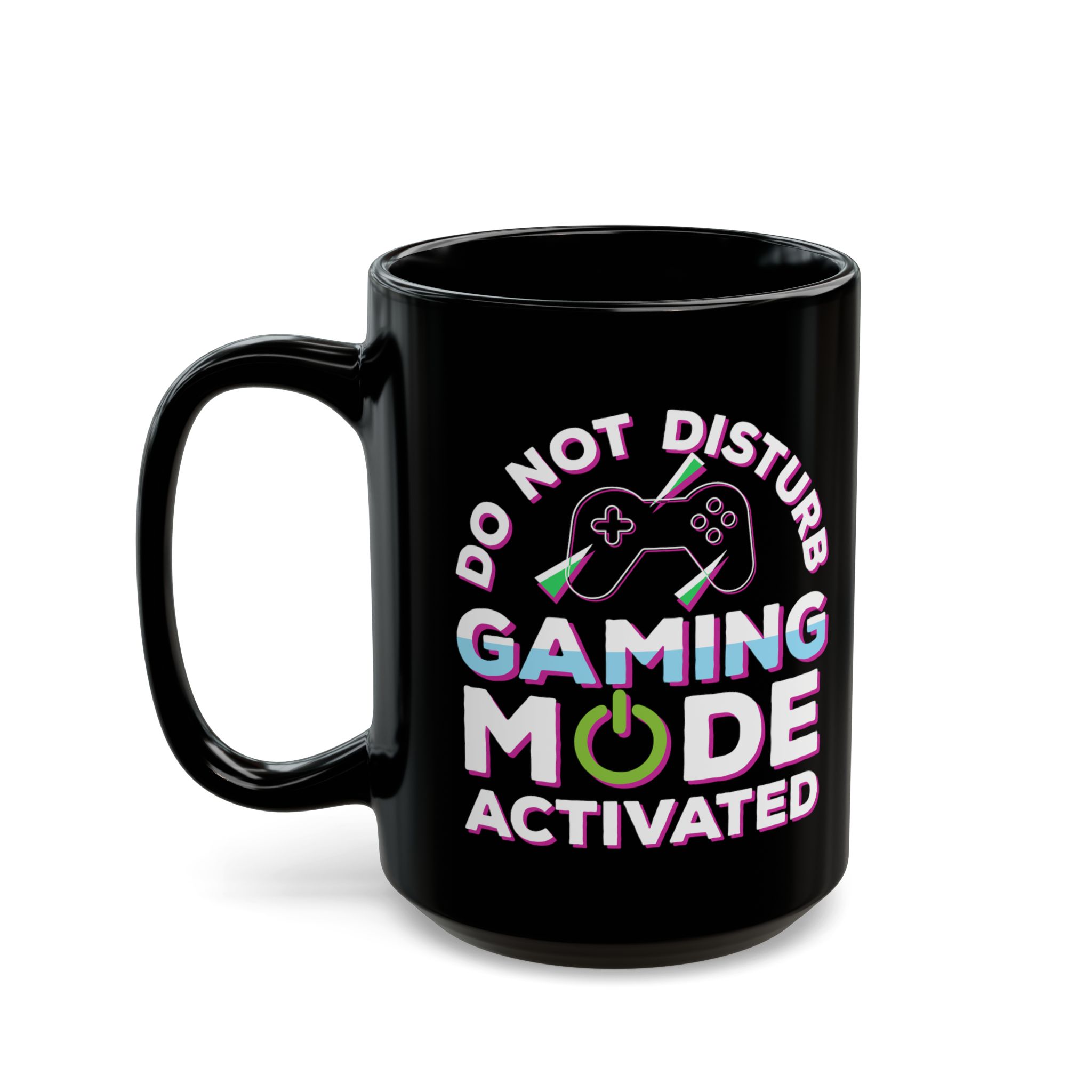 Do Not Disturb Gaming Mode Activated Black Mug – Gamer Coffee Mug – 11oz/15oz Ceramic Mug - Image 7
