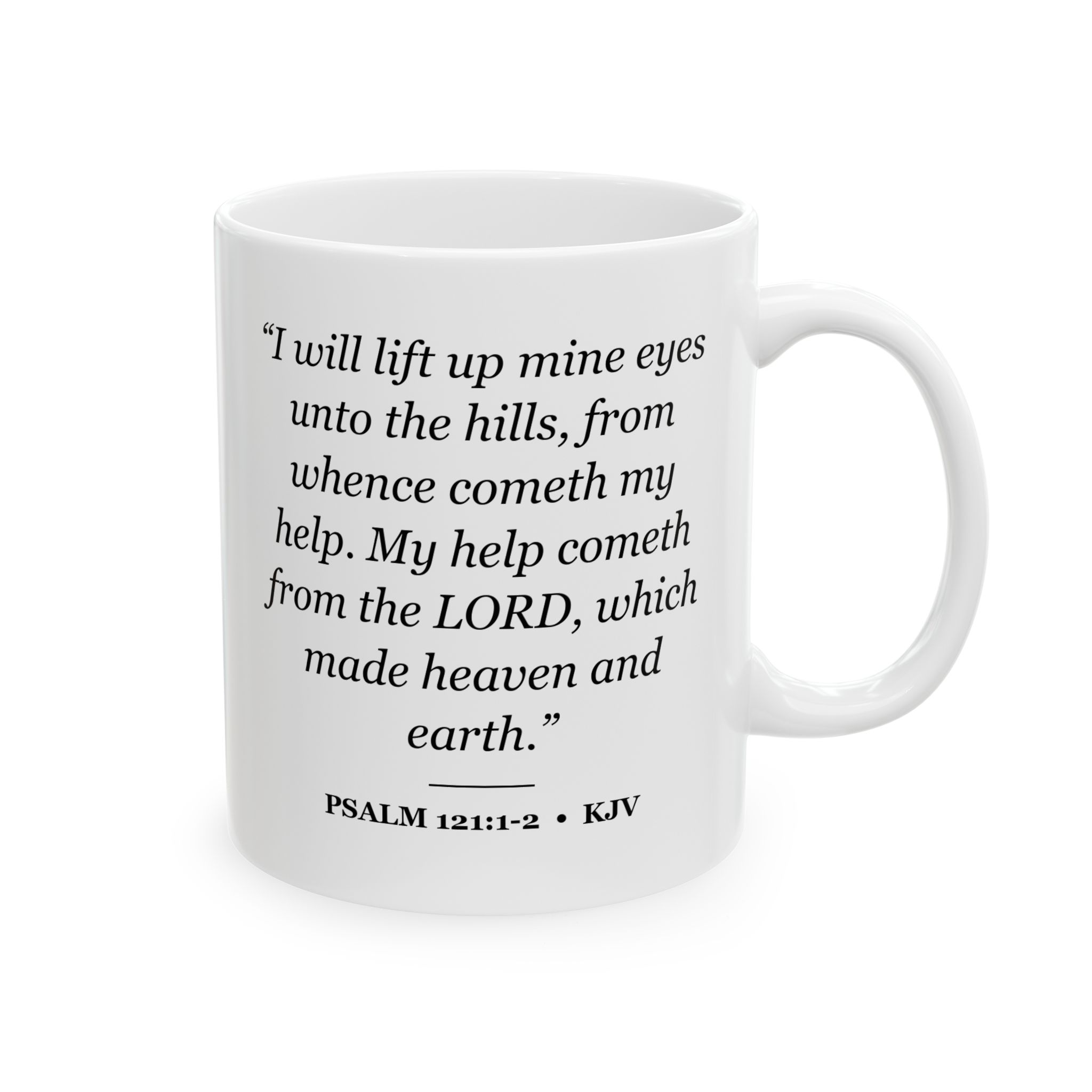 Psalm 121:1-2 Bible Verse Mug – KJV Scripture Coffee Mug – 11oz/15oz Ceramic Mug