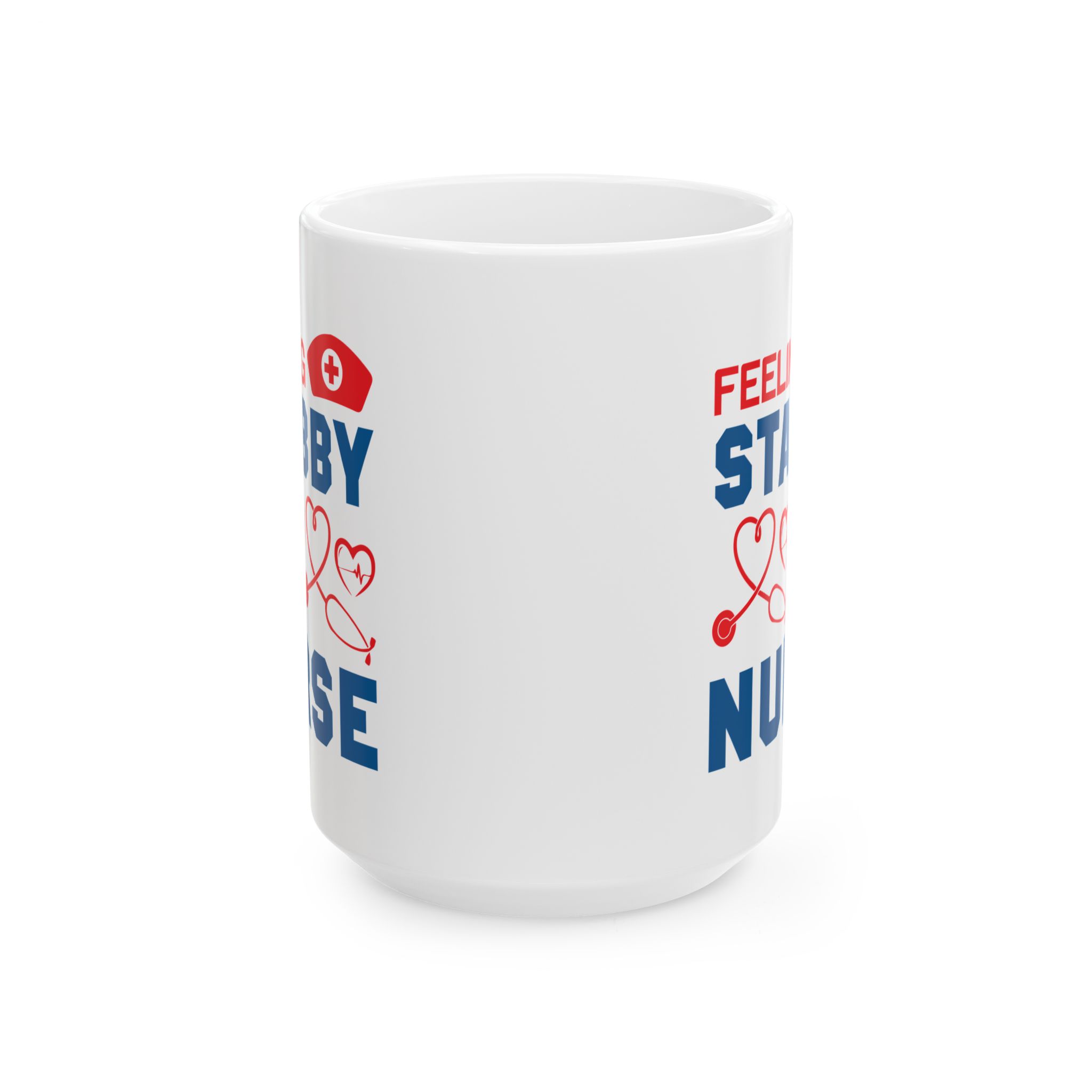 Feeling Stabby Nurse – Medical Coffee Mug – 11oz/15oz Ceramic Mug - Image 7